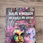 Dialog w mediach red. Michał Drożdż