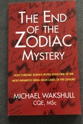 The end of Zodiac Mystery Michael Wakshull