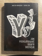 Jak podejmować dobre decyzje 