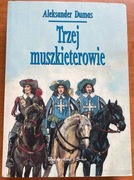 Aleksander Dumas Trzej muszkieterowie