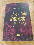 Katarzyna Mak Jego wysokość prezes