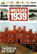 Wielki Leksykon Uzbrojenia Twierdza Brzeska