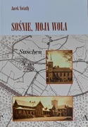 Sośnie, Moja Wola - monografia