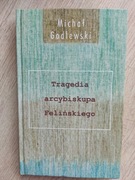 "Tragedia arcybiskupa Felińskiego"MichałGodlewski 