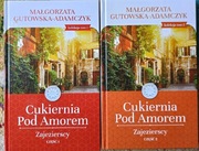 Cukiernia Pod Amorem część 1 i 2 Małgorzata Gutowska -Adamczyk 