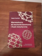 Wprowadzenie do mechaniki kwantowej i fizyki statystycznej