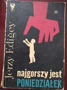 Najgorszy jest poniedziałek  Jerzy Edigey