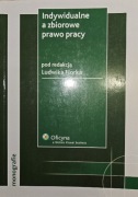 Ludwik Florek "Indywidualne a zbiorowe prawo pracy"