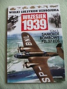 Wielki Leksykon Uzbrojenia Wrzesień 1939 Tom 3, PZL37 Łoś