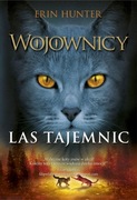 Las tajemnic. Wojownicy. Tom 3 Erin Hunter