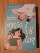 Miłość z tiktoka książka  Magdalena Pioruńska 