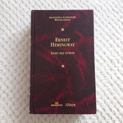"Komu bije dzwon" Ernest Hemingway wyd. DeAgostini 2002 r.