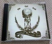 The Evil Dead - pronounced the evil dead