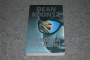 Zabójca Strachu - Dean Koontz wyd. Prószyński i S-ka miękka oprawa BDB