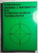 Stankiewicz Zadania z matematyki dla wyższych ucze