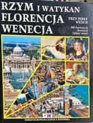 Rzym Florencja Wenecja  przewodnik-Trzy perły Włoch 