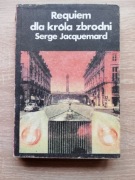 Requiem dla króla zbrodni Serge Jacquemard