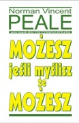 Możesz jeśli myślisz, że możesz, Norman Vincent Peale