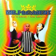 Mr.President – Up'n Away - The Album (CD, 1995)