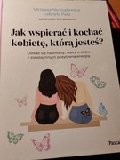 Pani Motywacja Jak wspierać i kochać kobietę którą jesteś