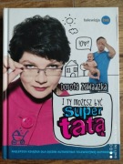 I ty możesz być supertatą Dorota Zawadzka