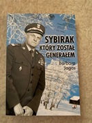 SYBIRAK, KTÓRY ZOSTAŁ GENERAŁEM. LOSY MOJEGO OJCA 