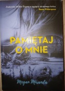 Pamiętaj o mnie – Megan Miranda