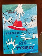 „Kapelusz za sto tysięcy” Adam Bahdaj