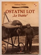 Ostatni lot "Le Diable" Andrzej Olejko