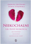 Niekochalni. Lęk przed bliskością