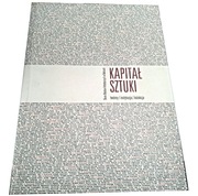 KAPITAŁ SZTUKI twórcy/instytucja/kolekcja BWA Kiel