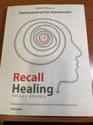 Recall Healing totalna biologia - Gilbert Renault