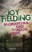 Morderstwa nad Shadow Creek. Joy Fielding