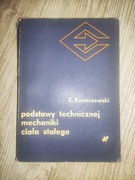 Podstawy technicznej mechaniki ciała stałego Zygmunt Konarzewski