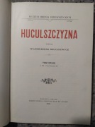 BIAŁY KRUK Szuchiewicz HUCULSZCZYZNA 2 tom II 1902 Lwów Kraków 