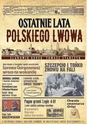 Ostatnie lata polskiego Lwowa Koper Sławomir Stańczyk Tomasz