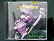 IT WAS A VERY GOOD YEAR  James Cotton 
