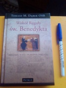 Wokół reguły Św. Benedykta- Tomasz M. Dąbek OSB- Petrus 2009
