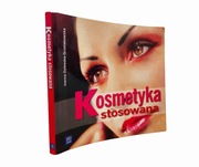 Kosmetyka stosowana Joanna Dylewska-Grzelakowska/ podręcznik + gratis