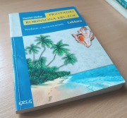 Daniel Defoe Przypadki Robinsona Kruzoe wydanie z opracowaniem