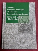 Śladami kampanii zbrojnych i bohaterów Powstania Styczniowego