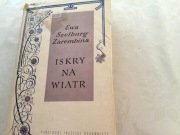 Ewa Szelburg Zarembina, Iskry na wiatr