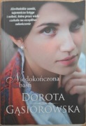 Dorota Gąsiorowska Niedokończona baśń