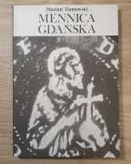 Marian Gumowski (red. Antoni Domaradzki), Mennica Gdańska, Gdańsk 1990