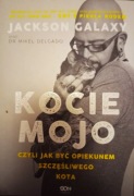 Kocie Mojo (Wydanie II) Jackson Galaxy, dr Mikel D