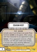 SWD CMI139 Coaxium Heist Star Wars Destiny