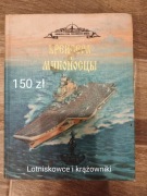 Książka Lotniskowce i krążowniki