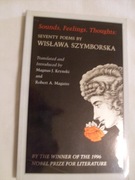 Sounds ,Feelings ,Thoughts Seventy poems by Wisława Szymborska
