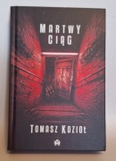 MARTWY CIĄG - Tomasz Kozioł