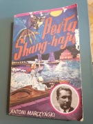 Perła Shang-haju - Antoni Marczyński
